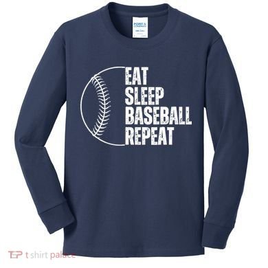 Eat Sleep Baseball Repeat Gift For Baseball Players Boy Kids Long Sleeve Shirt