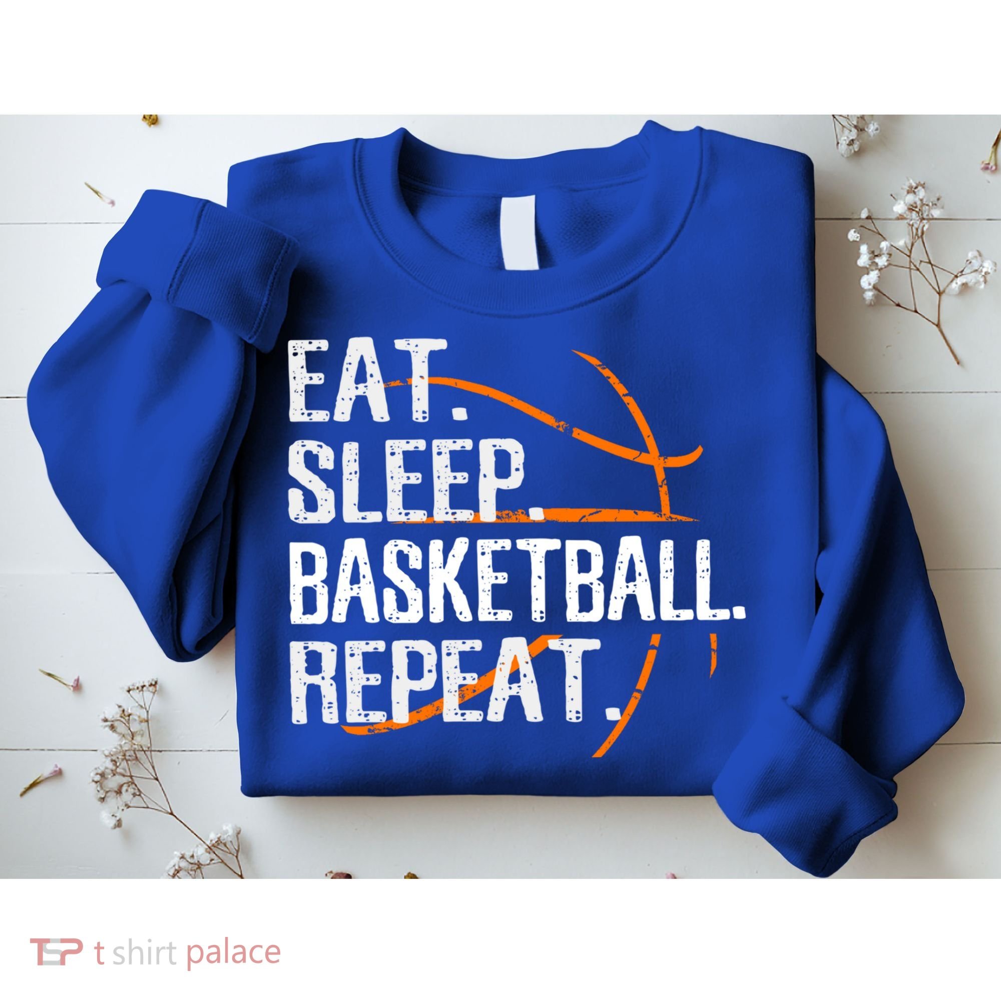 Eat Sleep Basketball Repeat Funny Gift For Basketball Lover Gift Sweatshirt