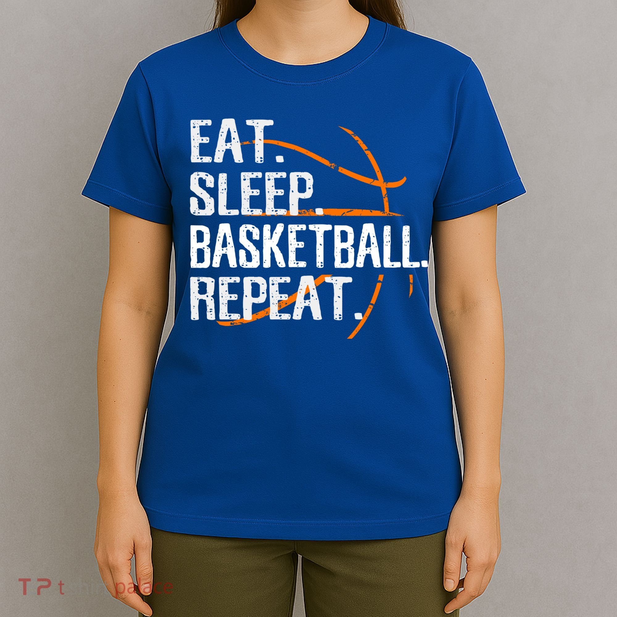 Eat Sleep Basketball Repeat Funny Gift For Basketball Lover Gift T-Shirt