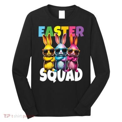  Easter Squad Bunny Cool Bunnies Happy Easter  Long Sleeve Shirt