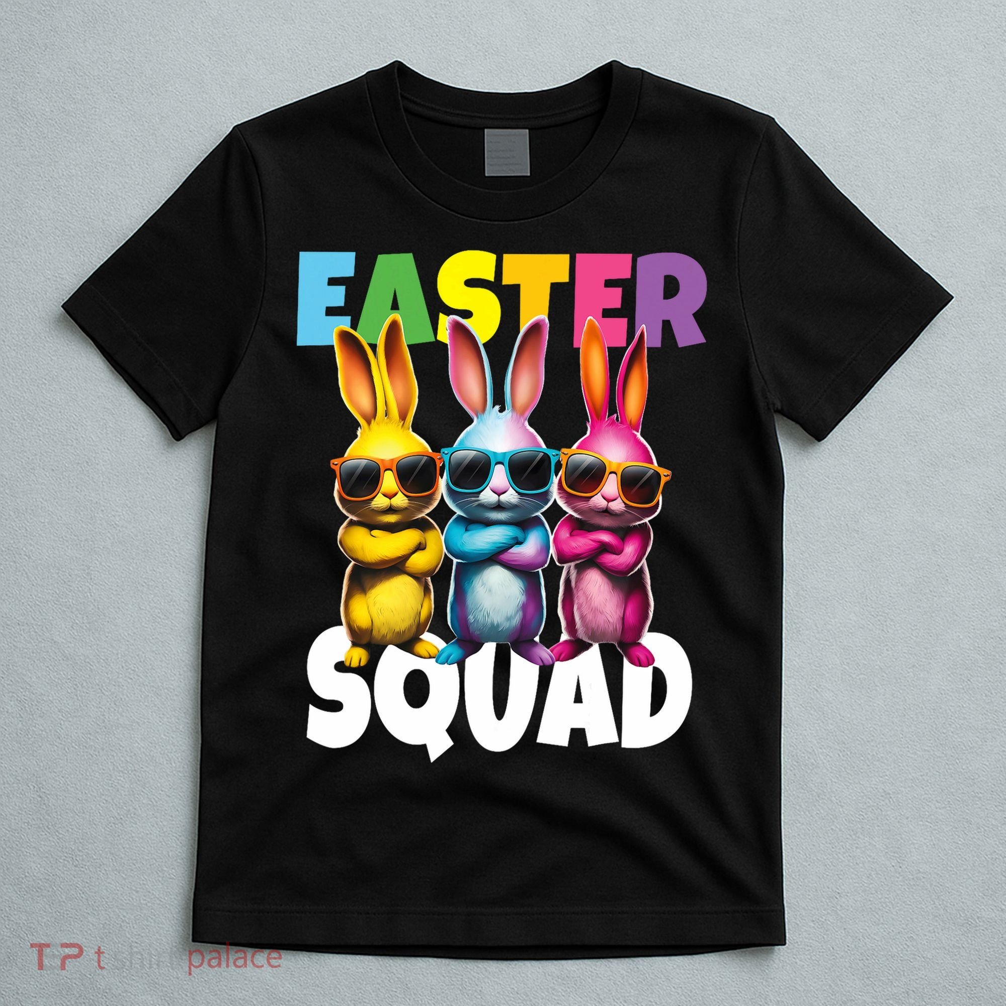  Easter Squad Bunny Cool Bunnies Happy Easter  T-Shirt
