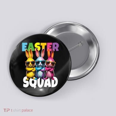  Easter Squad Bunny Cool Bunnies Happy Easter  Button