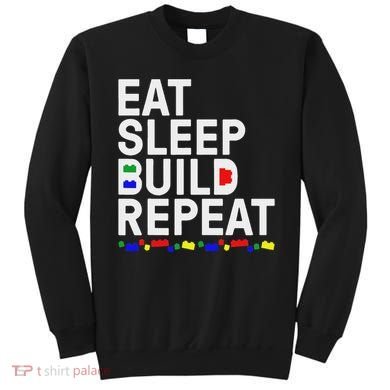 Eat Sleep Build Gift Cool Blocks Building Sweatshirt