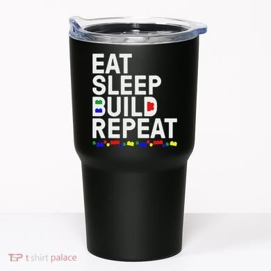 Eat Sleep Build Gift Cool Blocks Building Tumbler