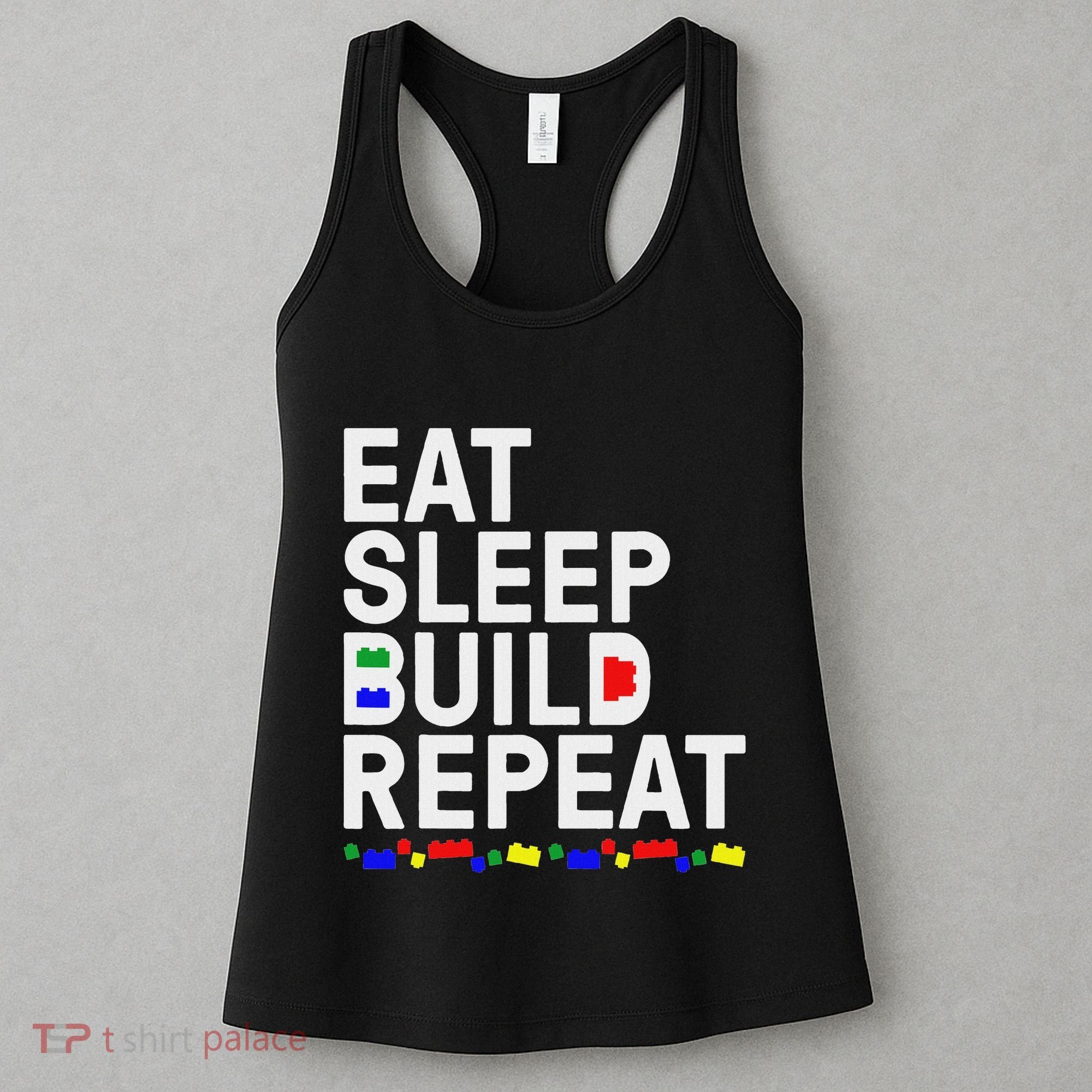 Eat Sleep Build Gift Cool Blocks Building Women's Tank Top