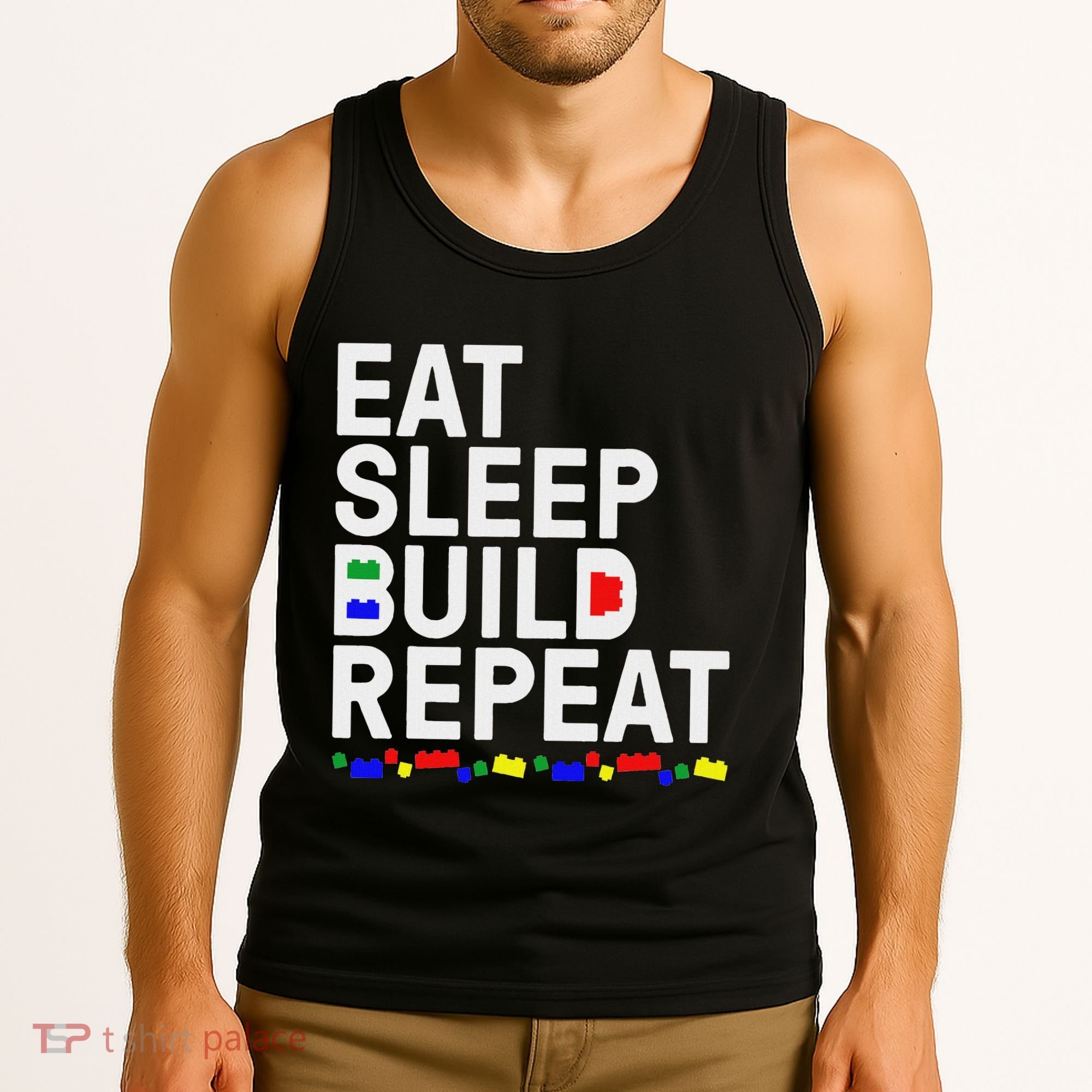 Eat Sleep Build Gift Cool Blocks Building Tank Top