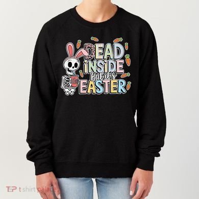 Easter Skeleton Bunny But Did You Dye Spring Egg Women's Sweatshirt