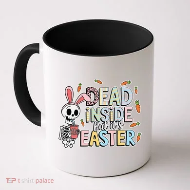 Easter Skeleton Bunny But Did You Dye Spring Egg Coffee Mug