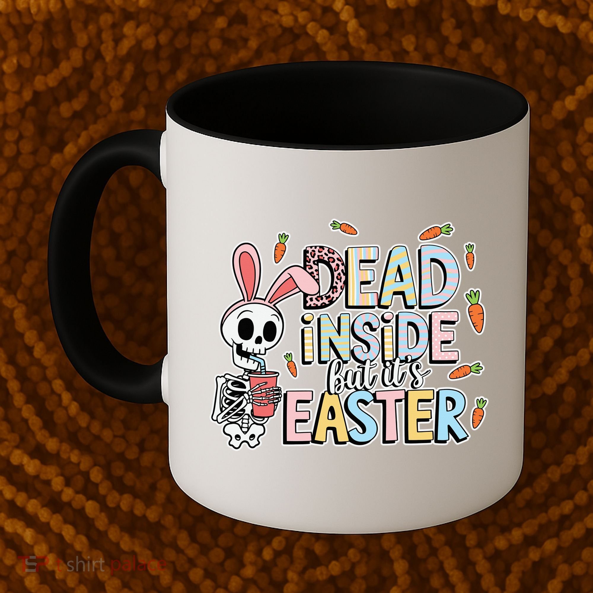 Easter Skeleton Bunny But Did You Dye Spring Egg Coffee Mug