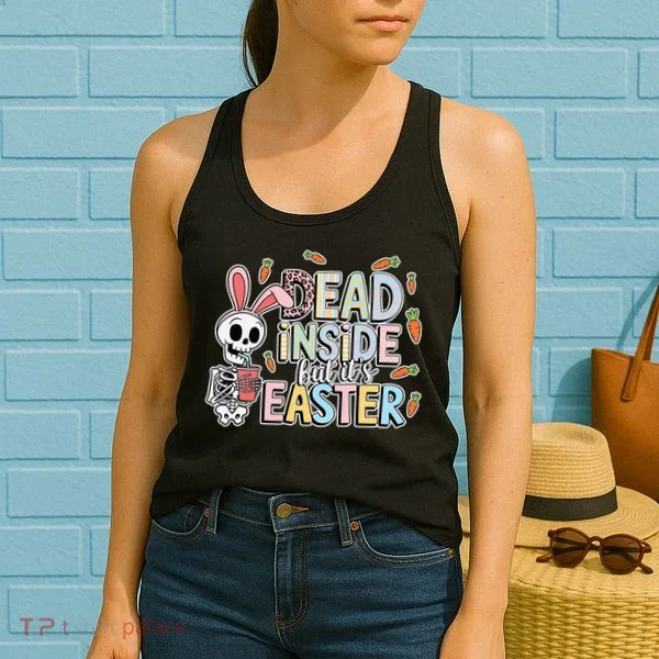 Easter Skeleton Bunny But Did You Dye Spring Egg Women's Tank Top