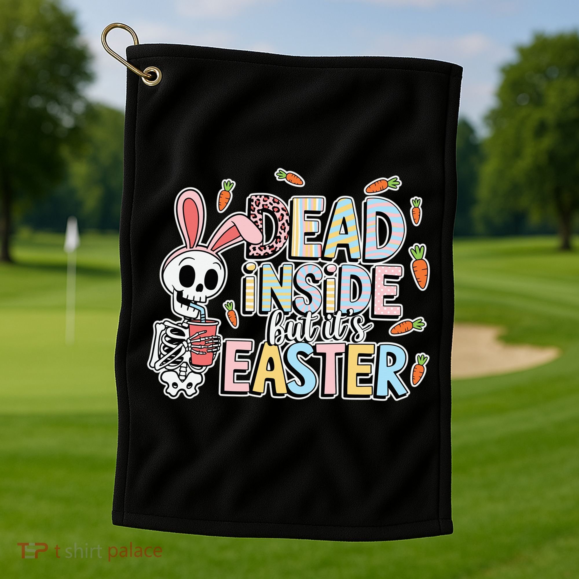 Easter Skeleton Bunny But Did You Dye Spring Egg Golf Towel