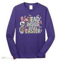 Easter Skeleton Bunny But Did You Dye Spring Egg Long Sleeve Shirt thumb 0