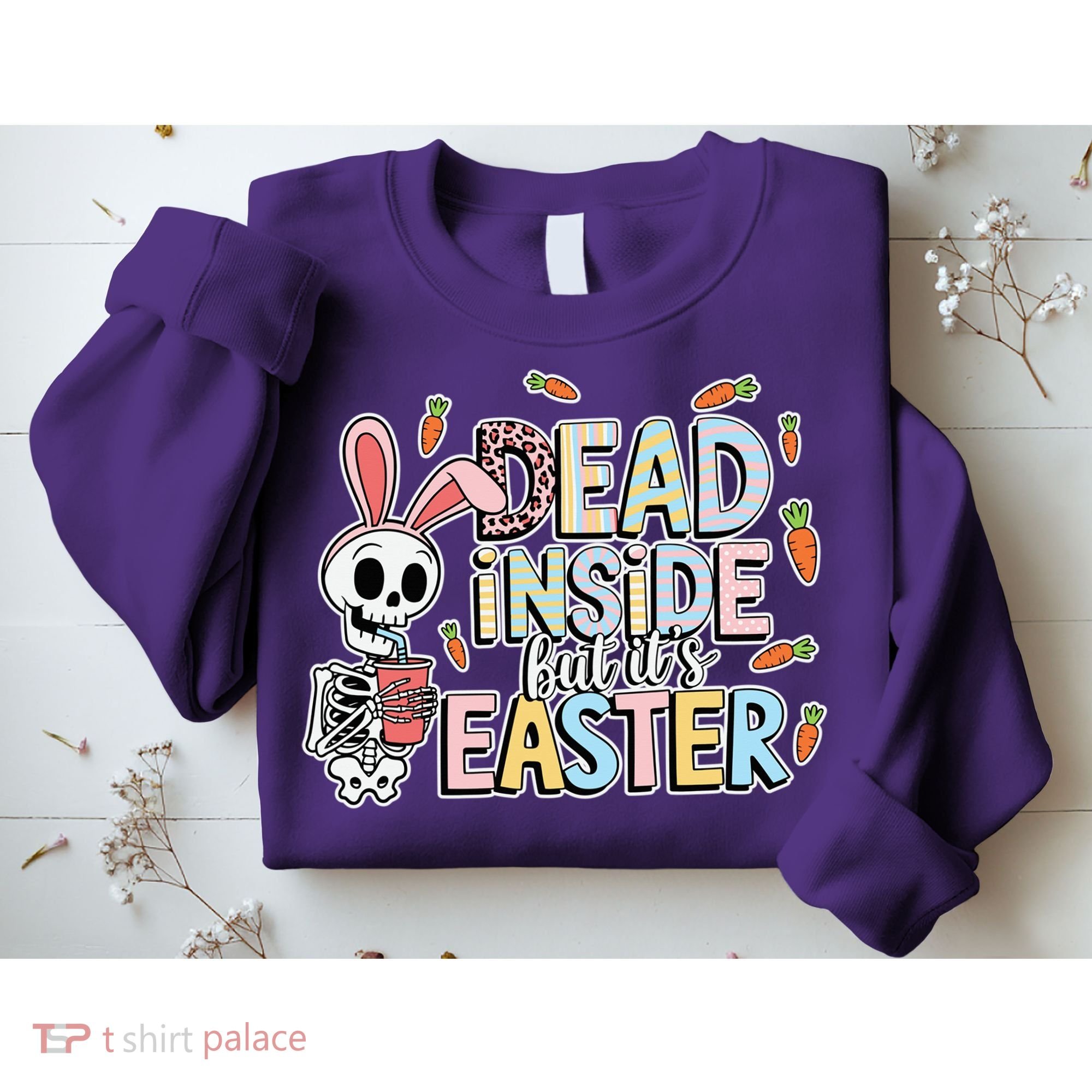 Easter Skeleton Bunny But Did You Dye Spring Egg Sweatshirt