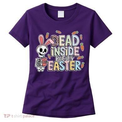 Easter Skeleton Bunny But Did You Dye Spring Egg Women's T-Shirt