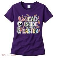 Easter Skeleton Bunny But Did You Dye Spring Egg Women's T-Shirt thumb 0