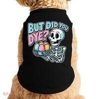 Easter Skeleton Bunny But Did You Dye Spring Egg Doggie Tank thumb 0