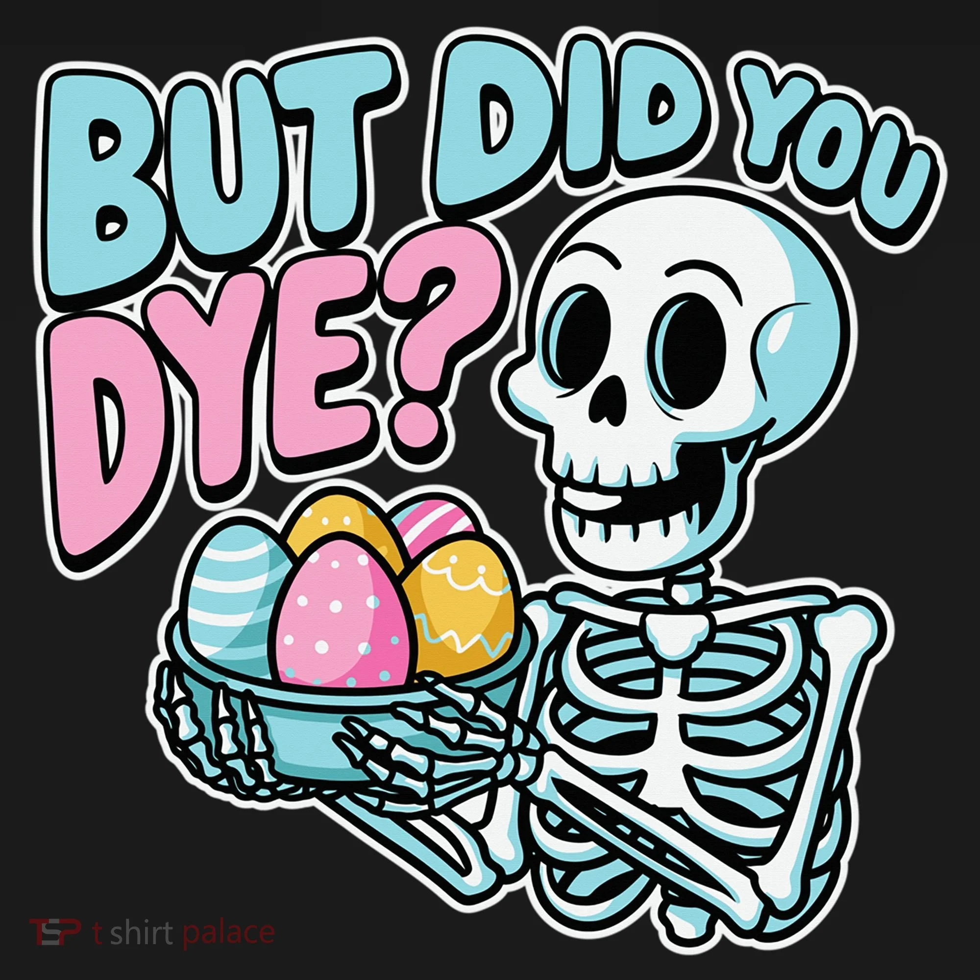 Easter Skeleton Bunny But Did You Dye Spring Egg Doggie Tank