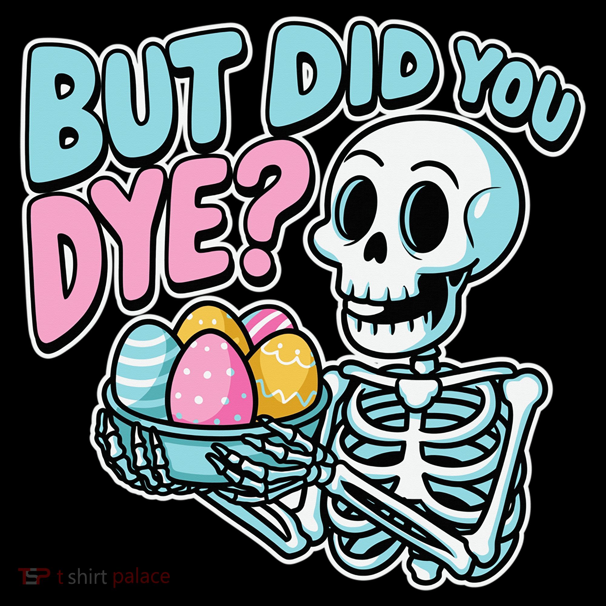 Easter Skeleton Bunny But Did You Dye Spring Egg Backpack