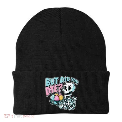 Easter Skeleton Bunny But Did You Dye Spring Egg Beanie