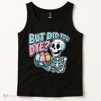 Easter Skeleton Bunny But Did You Dye Spring Egg Tank Top thumb 2
