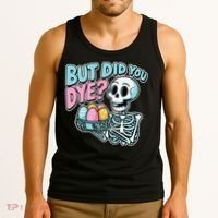 Easter Skeleton Bunny But Did You Dye Spring Egg Tank Top thumb 3