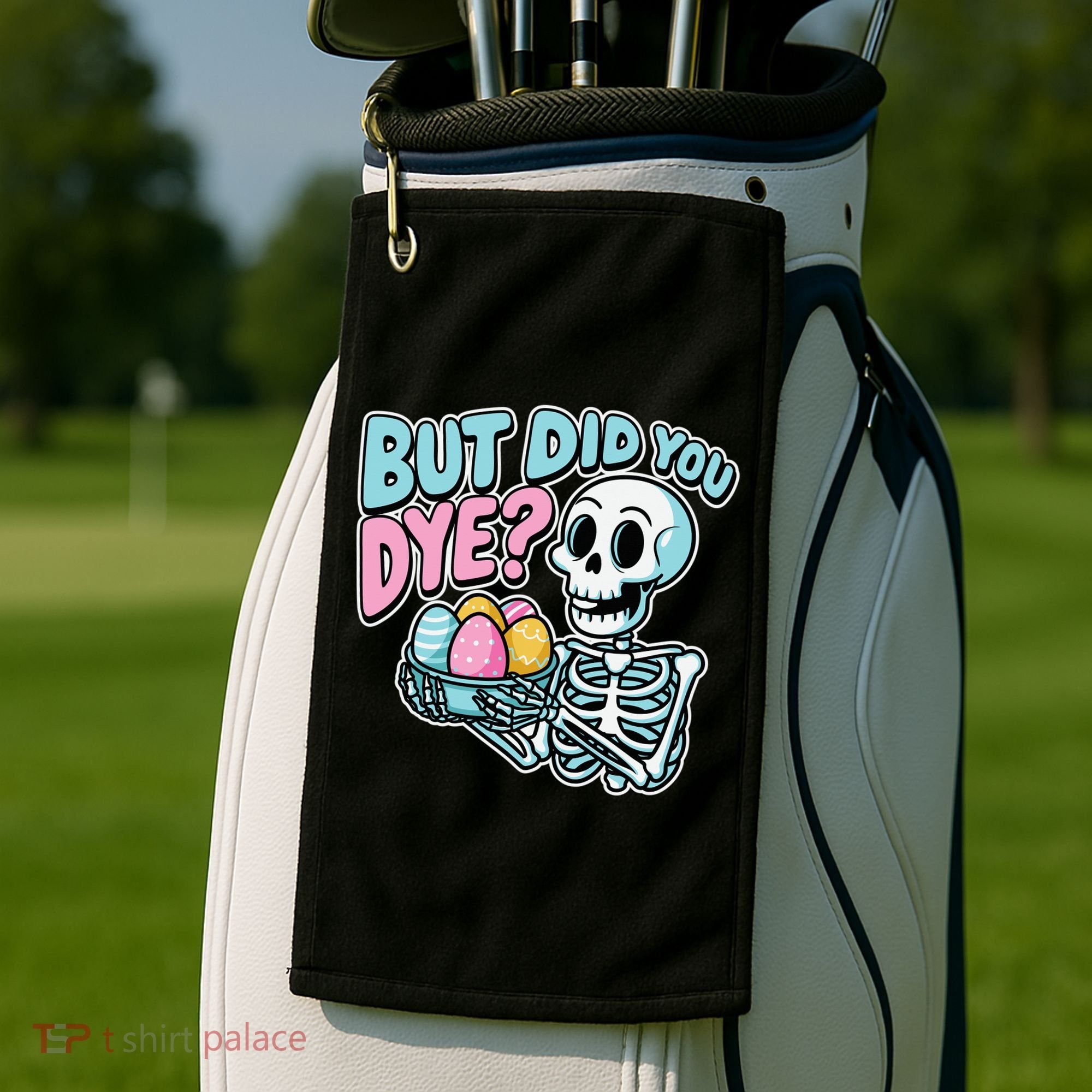 Easter Skeleton Bunny But Did You Dye Spring Egg Golf Towel