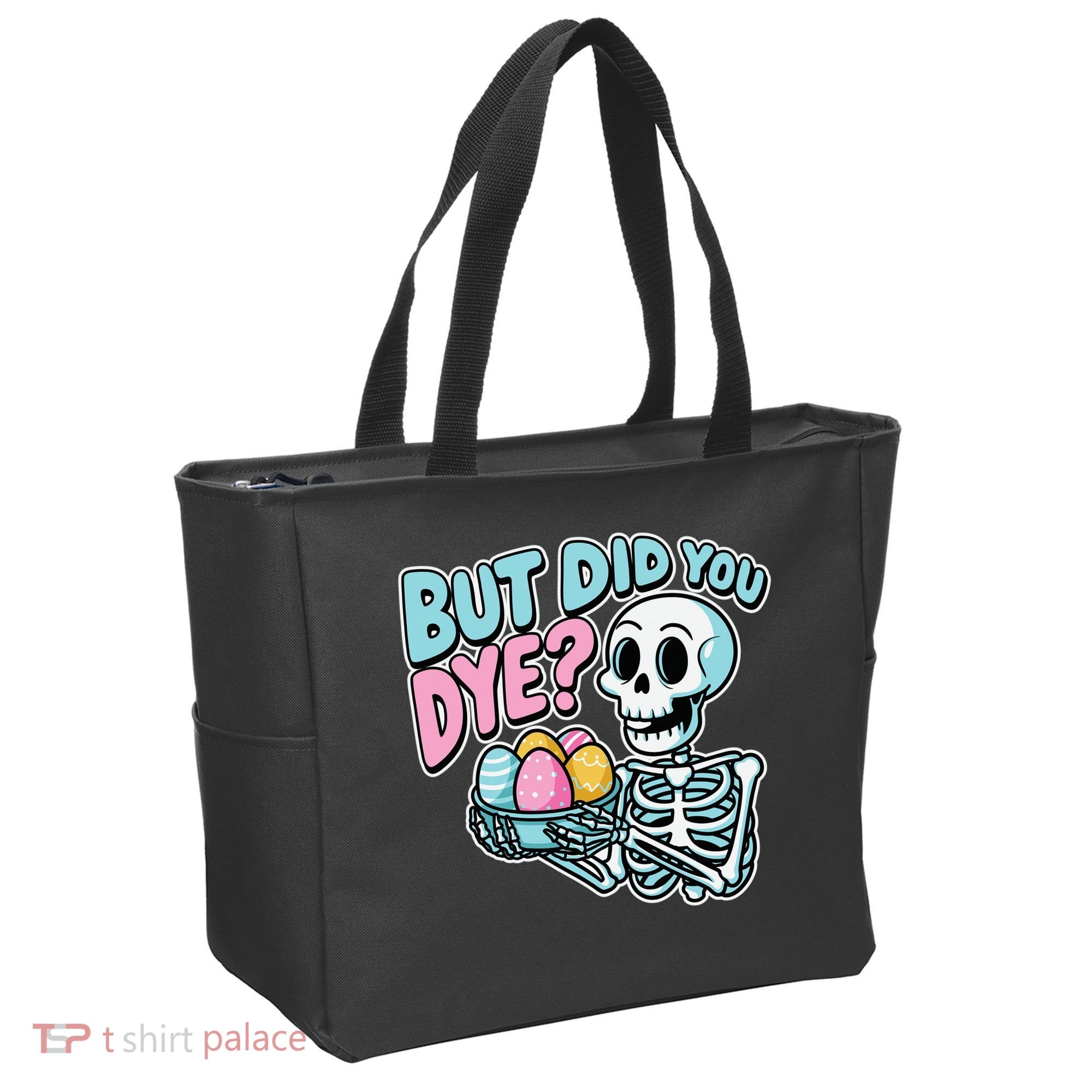 Easter Skeleton Bunny But Did You Dye Spring Egg Tote Bag