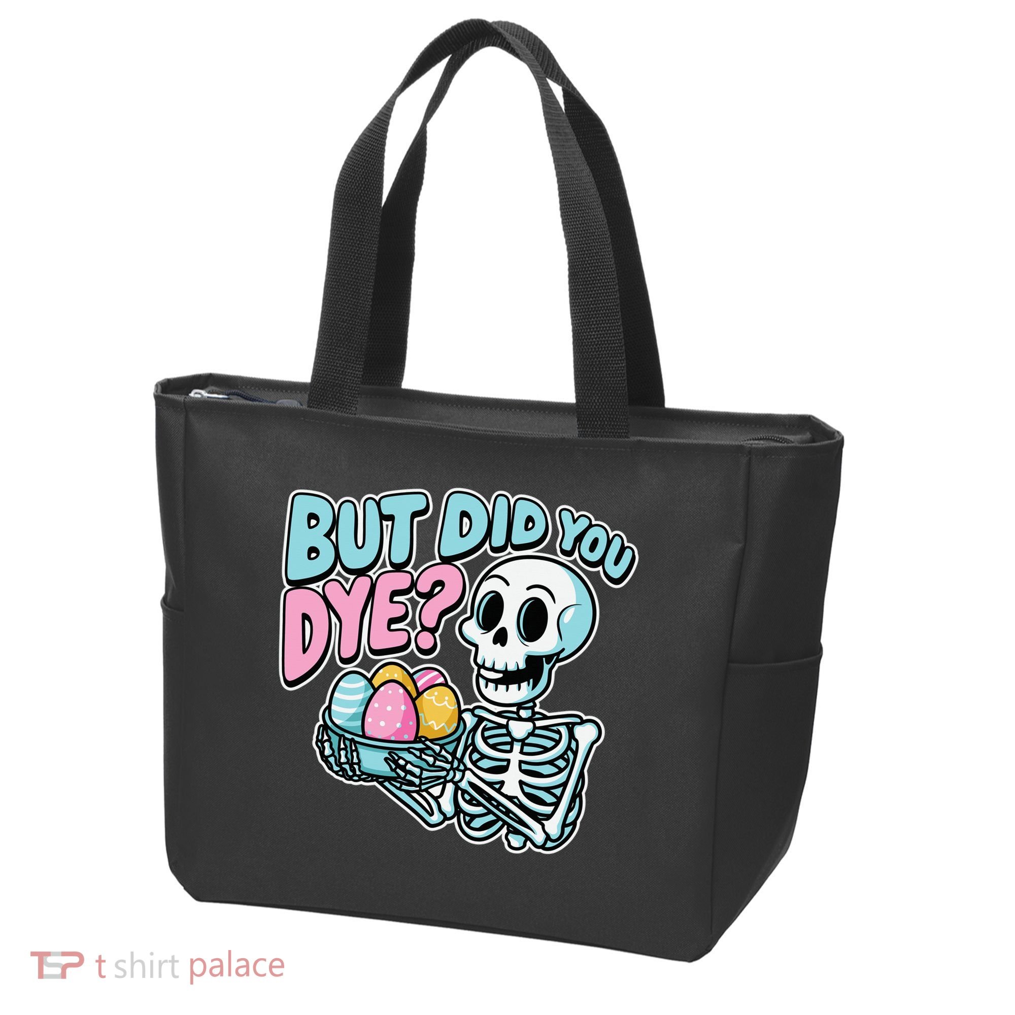 Easter Skeleton Bunny But Did You Dye Spring Egg Tote Bag