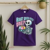 Easter Skeleton Bunny But Did You Dye Spring Egg T-Shirt thumb 2