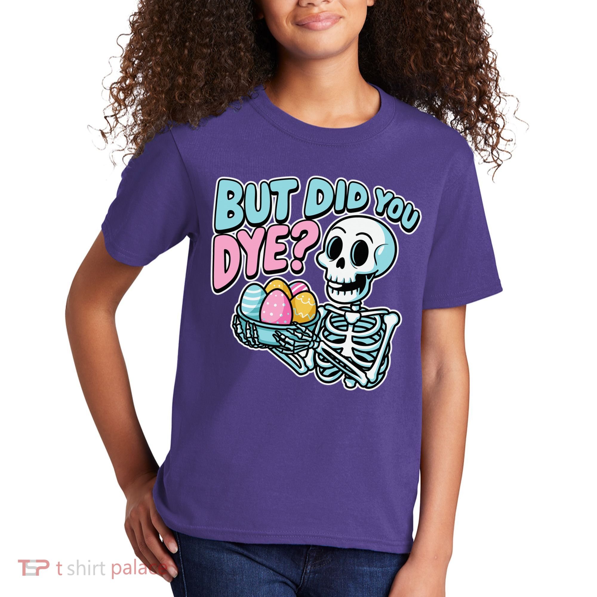 Easter Skeleton Bunny But Did You Dye Spring Egg Kids T-Shirt