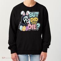 Easter Skeleton Bunny But Did You Dye Spring Egg Women's Sweatshirt thumb 0