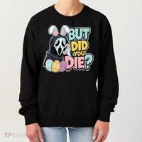 Easter Skeleton Bunny But Did You Dye Spring Egg Women's Sweatshirt thumb 0