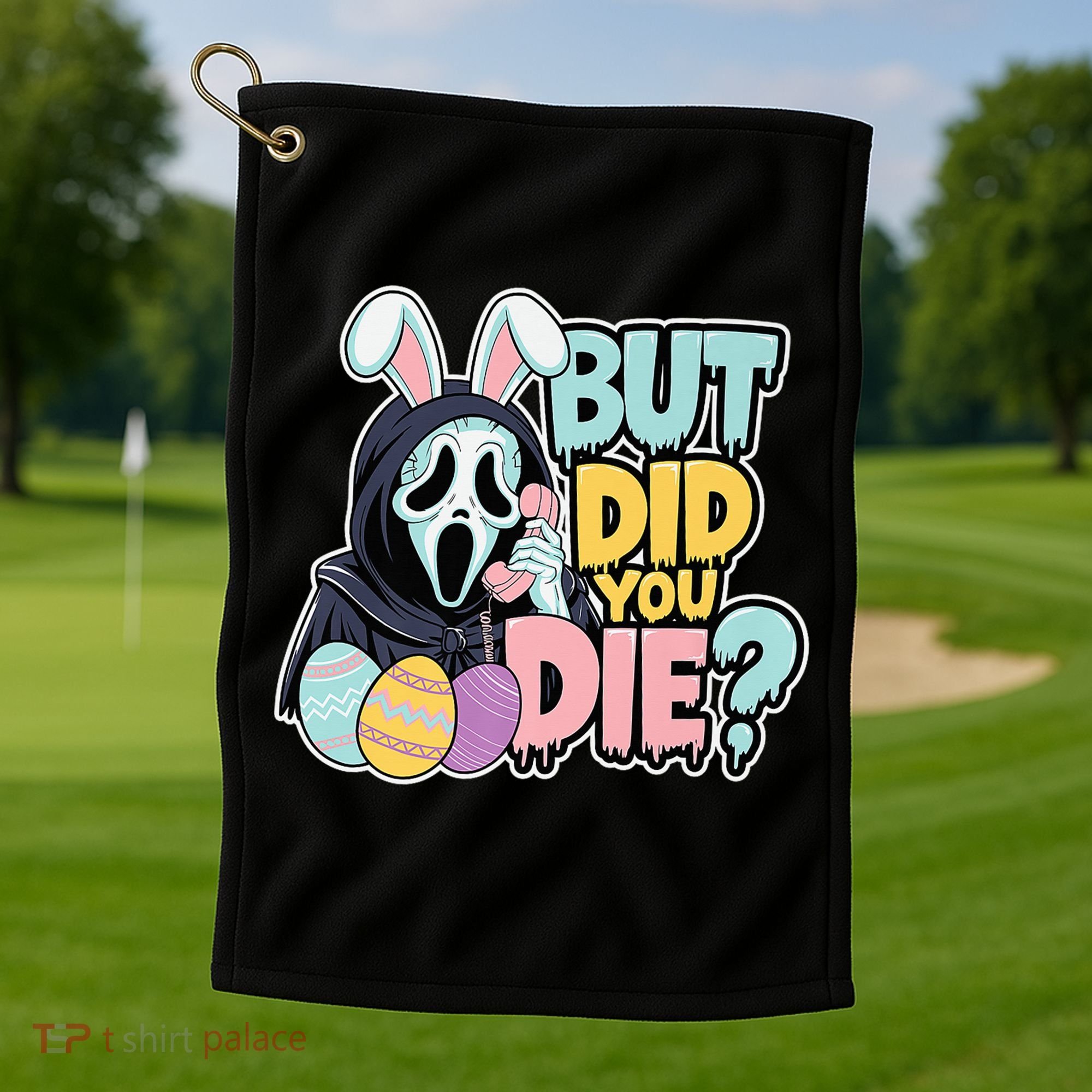 Easter Skeleton Bunny But Did You Dye Spring Egg Golf Towel