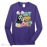Easter Skeleton Bunny But Did You Dye Spring Egg Long Sleeve Shirt thumb 0