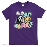 Easter Skeleton Bunny But Did You Dye Spring Egg T-Shirt thumb 0