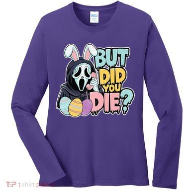 Easter Skeleton Bunny But Did You Dye Spring Egg Women's Long Sleeve Shirt