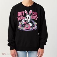 Easter Skeleton Bunny But Did You Dye Spring Egg Women's Sweatshirt thumb 0