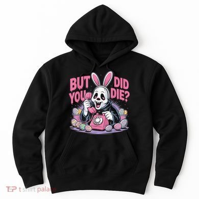 Easter Skeleton Bunny But Did You Dye Spring Egg Hoodie