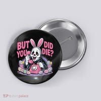 Easter Skeleton Bunny But Did You Dye Spring Egg Button thumb 0