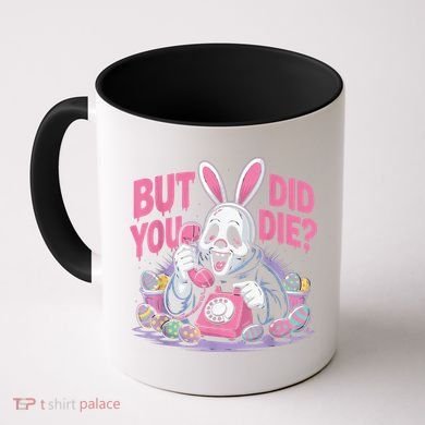 Easter Skeleton Bunny But Did You Dye Spring Egg Coffee Mug