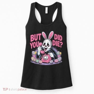 Easter Skeleton Bunny But Did You Dye Spring Egg Women's Tank Top