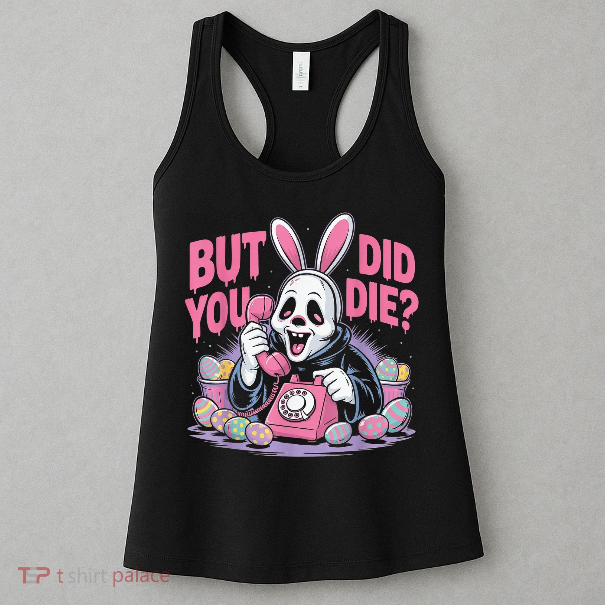 Easter Skeleton Bunny But Did You Dye Spring Egg Women's Tank Top