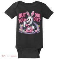Easter Skeleton Bunny But Did You Dye Spring Egg Baby Bodysuit thumb 0