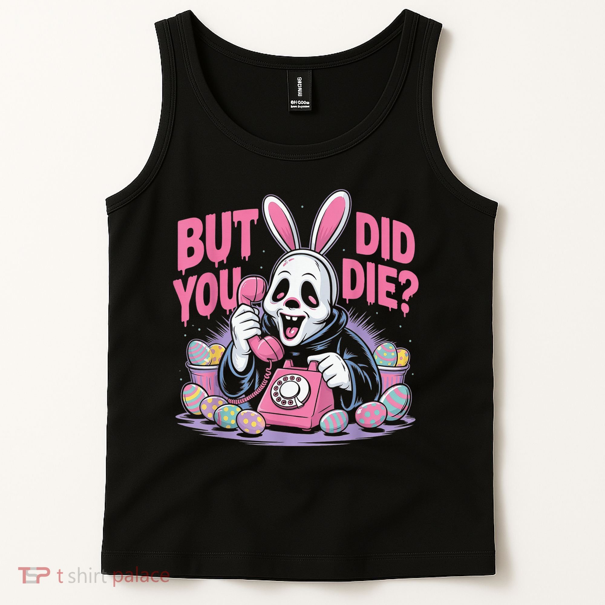 Easter Skeleton Bunny But Did You Dye Spring Egg Tank Top