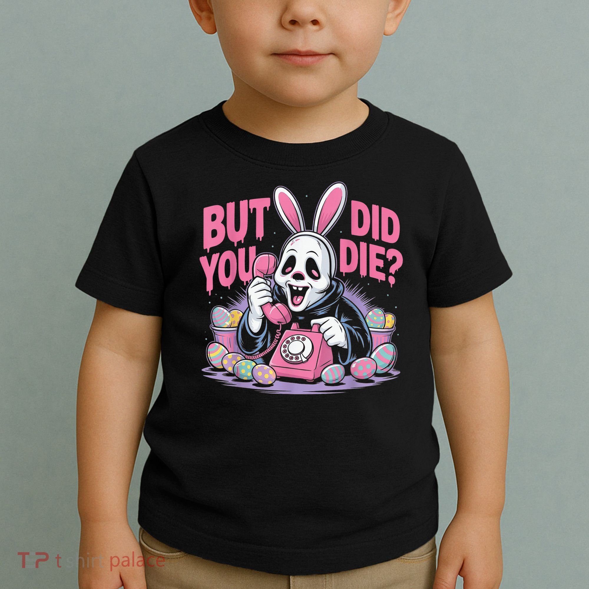 Easter Skeleton Bunny But Did You Dye Spring Egg Toddler T-Shirt