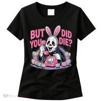 Easter Skeleton Bunny But Did You Dye Spring Egg Women's T-Shirt thumb 0