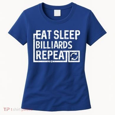Eat Sleep Billiards Gift Women's T-Shirt