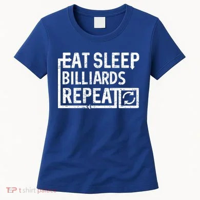 Eat Sleep Billiards Gift Women's T-Shirt