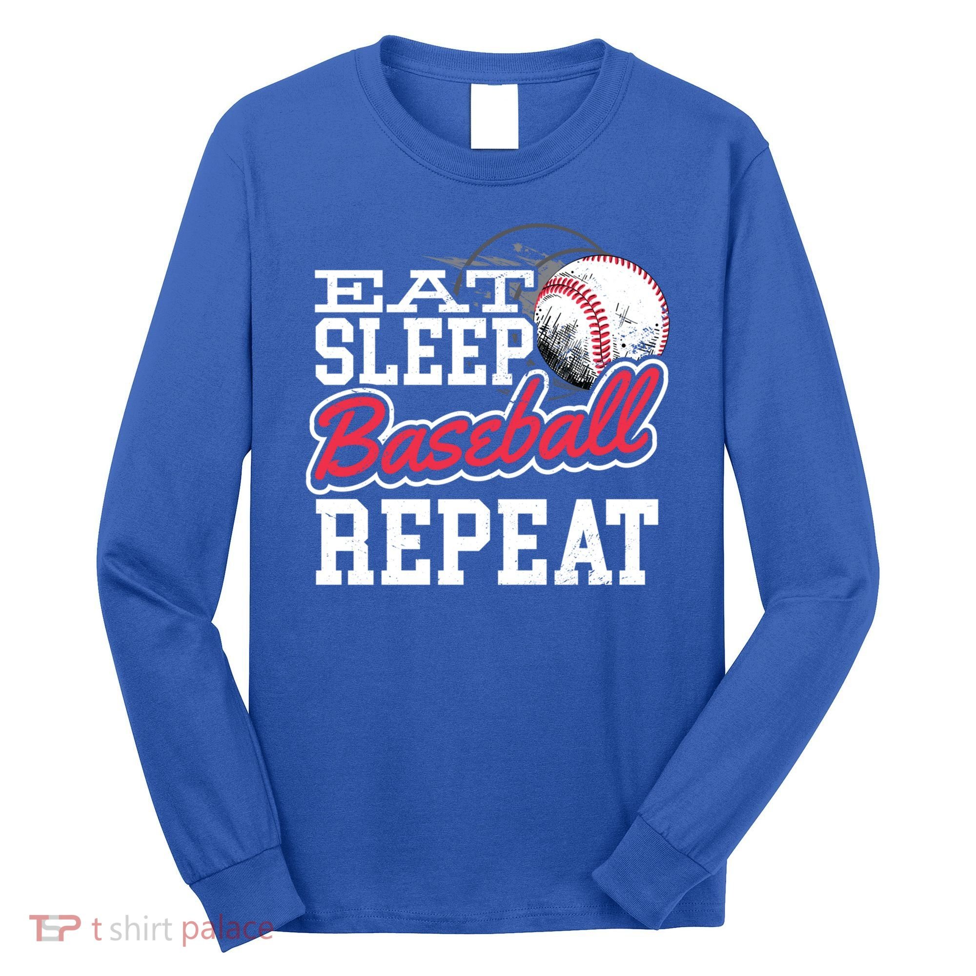 Eat Sleep Baseball Repeat Baseball Player Sports Lover Gift Long Sleeve Shirt
