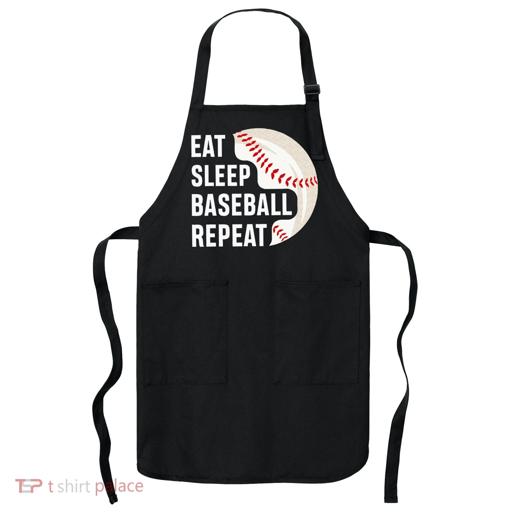 EAT SLEEP BASEBALL REPEAT Baseball Player Apron